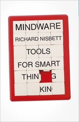 Mindware - Richard Nisbett