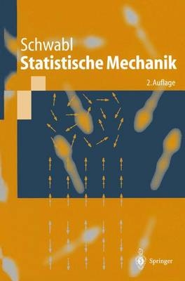 Statistische Mechanik - Franz Schwabl