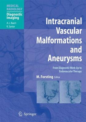 Intracranial Vascular Malformations and Aneurysms