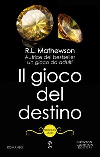 Il gioco del destino - R.L. Mathewson