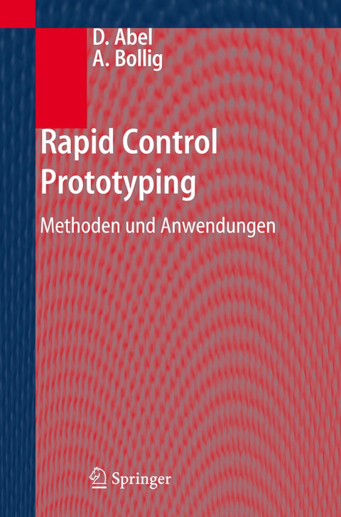 Rapid Control Prototyping - Dirk Abel, Alexander Bollig