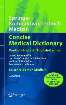 Springer Kompaktwörterbuch Medizin / Concise Medical Dictionary - Peter Reuter