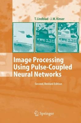 Image Processing Using Pulse-Coupled Neural Networks - Thomas Lindblad, Jason M. Kinser