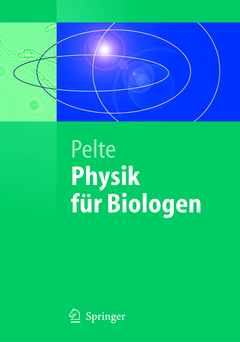 Physik für Biologen - Dietrich Pelte