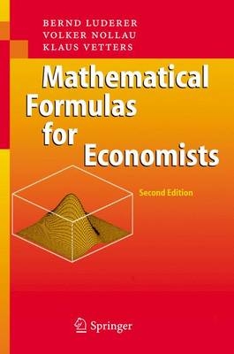 Mathematical Formulas for Economists - Bernd Luderer, Volker Nollau, Klaus Vetters