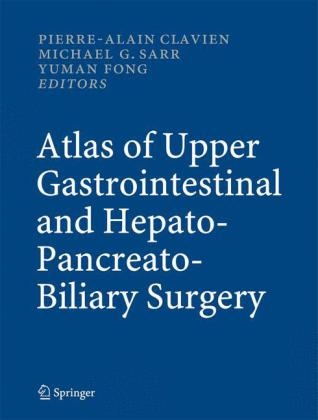 Atlas of Upper Gastrointestinal and Hepato-Pancreato-Biliary Surgery - 
