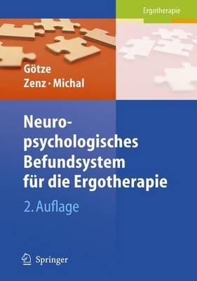 Neuropsychologisches Befundsystem für die Ergotherapie - Renate Götze, Kathrin Zenz