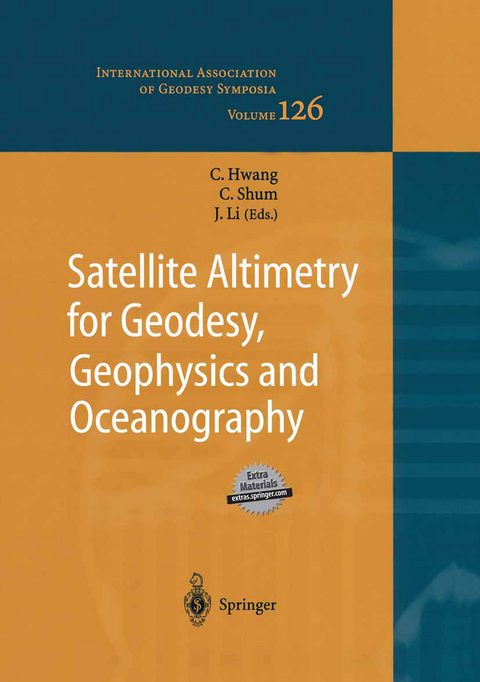 Satellite Altimetry for Geodesy, Geophysics and Oceanography - 