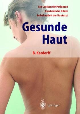 Gesunde Haut - Bernd Kardorff