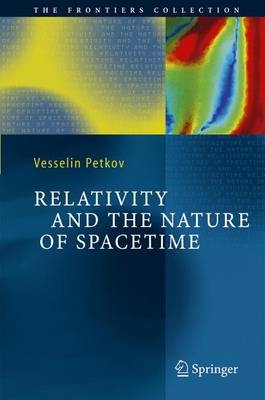 Relativity and the Nature of Spacetime - Vesselin Petkov