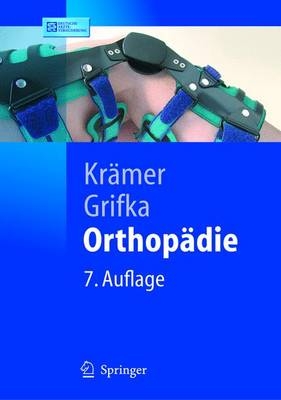 Orthopädie - Jürgen Krämer, Joachim Grifka