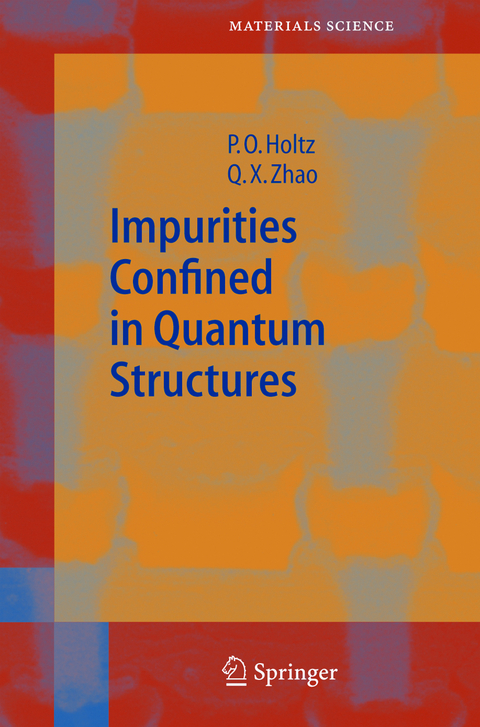 Impurities Confined in Quantum Structures - Olof Holtz, Qing Xiang Zhao