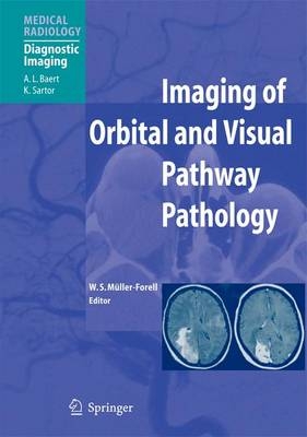 Imaging of Orbital and Visual Pathway Pathology - 