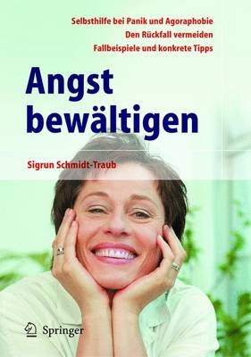 Angst bewältigen - Sigrun Schmidt-Traub