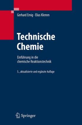 Technische Chemie - Gerhard Emig, Elias Klemm