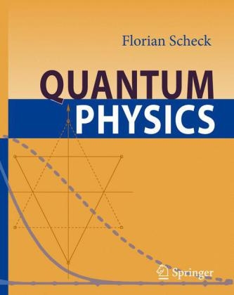 Quantum Physics - Florian Scheck