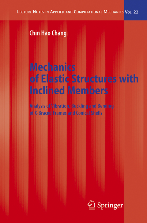 Mechanics of Elastic Structures with Inclined Members - Chin Hao Chang