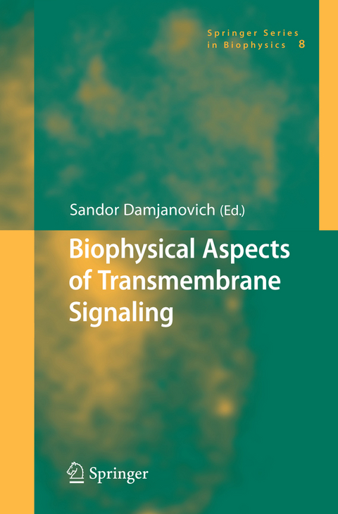 Biophysical Aspects of Transmembrane Signaling - 