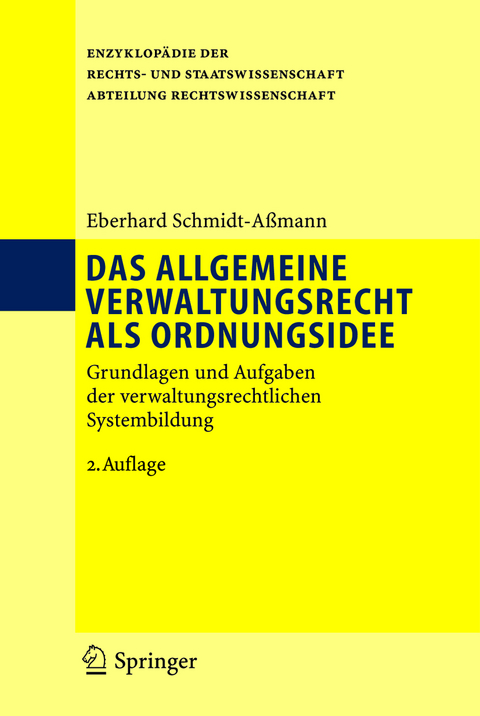 Das allgemeine Verwaltungsrecht als Ordnungsidee - Eberhard Schmidt-Aßmann