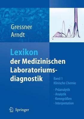 Lexikon der Medizinischen Laboratoriumsdiagnostik - 