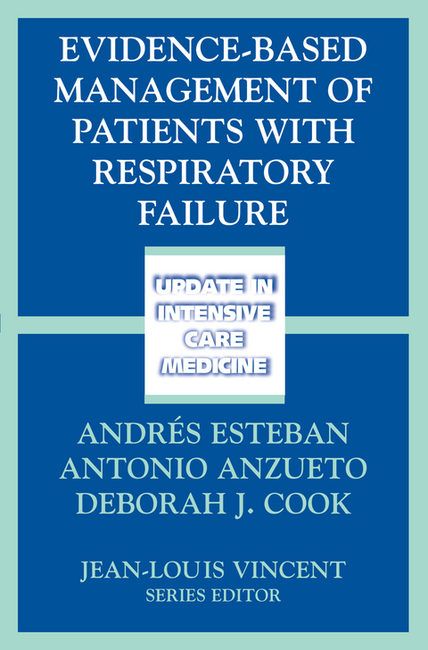 Evidence-Based Management of Patients with Respiratory Failure - 