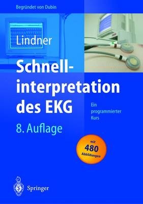Schnellinterpretation des EKG - Udo K. Lindner