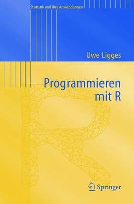 Programmieren mit R - Uwe Ligges