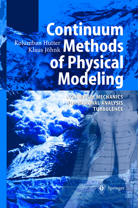 Continuum Methods of Physical Modeling - Kolumban Hutter, Klaus Jöhnk