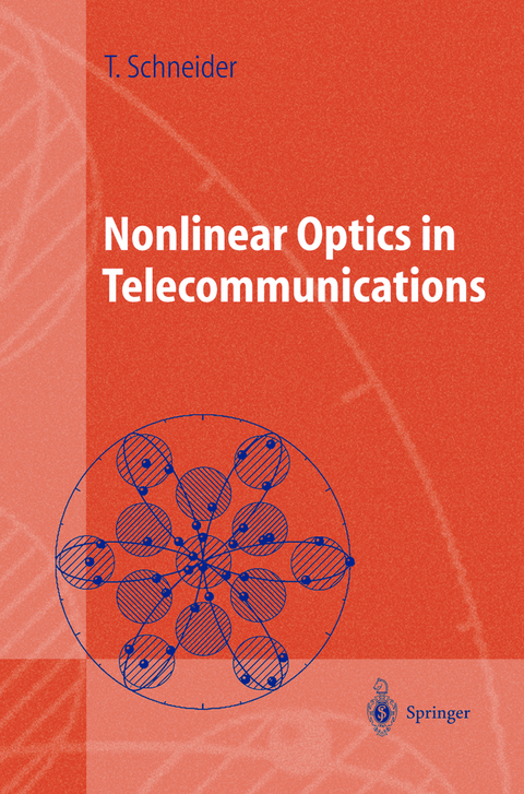 Nonlinear Optics in Telecommunications - Thomas Schneider