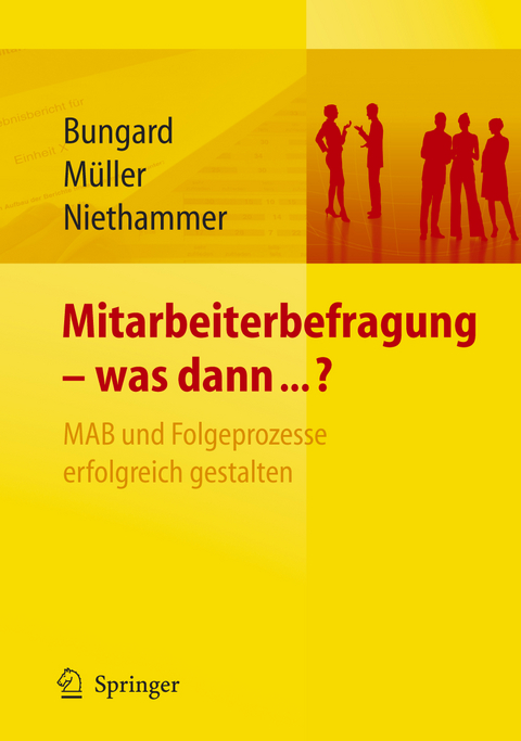 Mitarbeiterbefragung - was dann...? MAB und Folgeprozesse erfolgreich gestalten - 