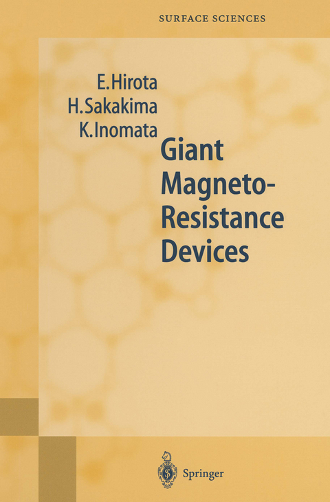 Giant Magneto-Resistance Devices - E. Hirota, H. Sakakima, K. Inomata