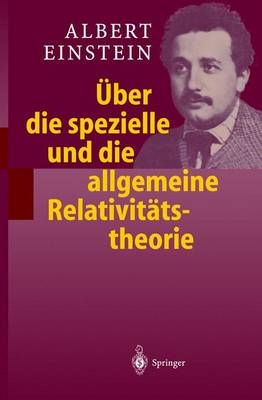 Über die spezielle und die allgemeine Relativitätstheorie - Albert Einstein