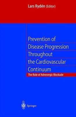 Prevention of Disease Progression Throughout the Cardiovascular Continuum - 