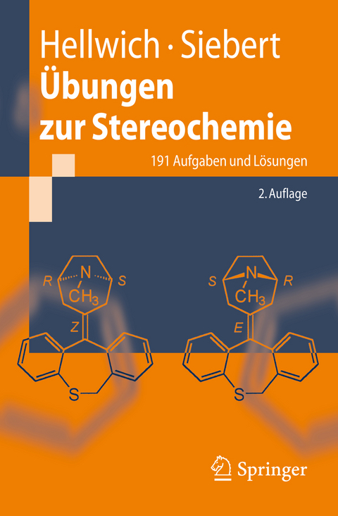 Übungen zur Stereochemie - Karl-Heinz Hellwich, Carsten Siebert