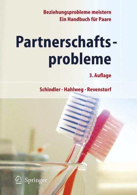 Partnerschaftsprobleme: Möglichkeiten zur Bewältigung - Ludwig Schindler, Kurt Hahlweg, Dirk Revenstorf