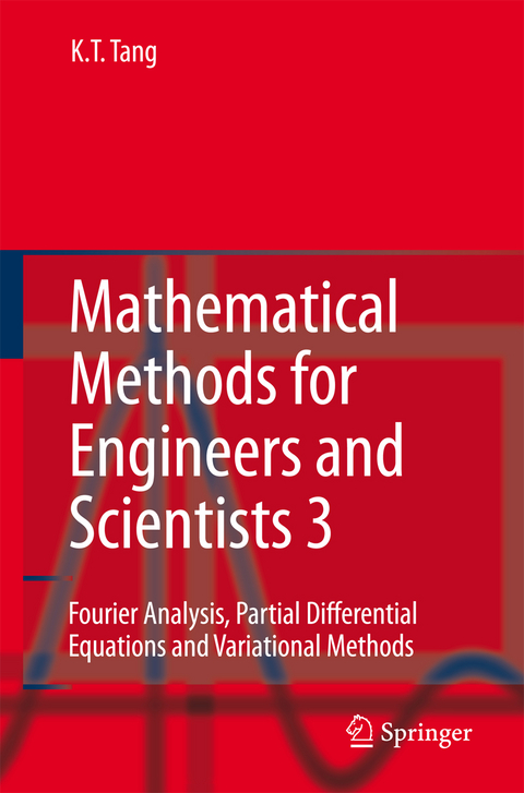 Mathematical Methods for Engineers and Scientists 3 - Kwong-Tin Tang