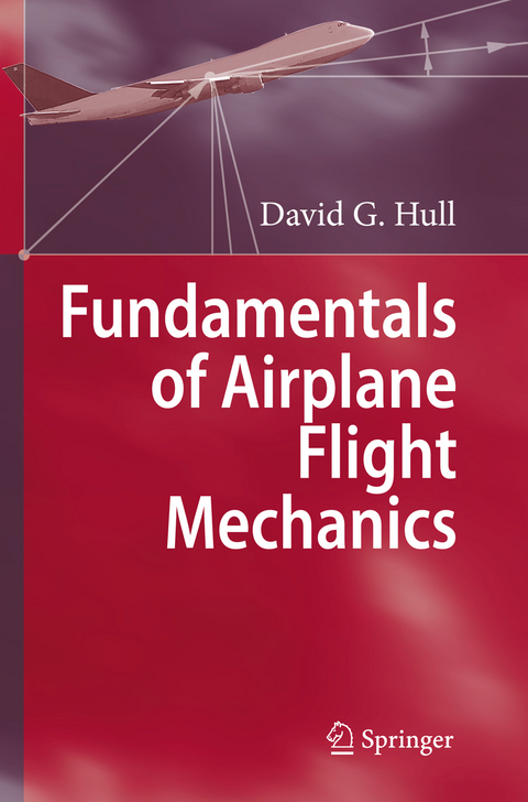 Fundamentals of Airplane Flight Mechanics - David G. Hull