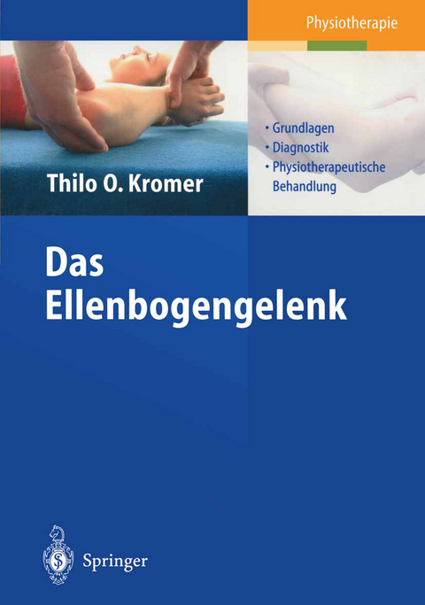Das Ellenbogengelenk - Thilo O. Kromer