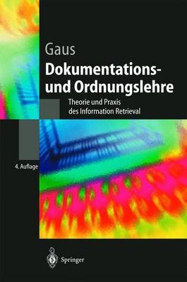 Dokumentations- und Ordnungslehre - Wilhelm Gaus