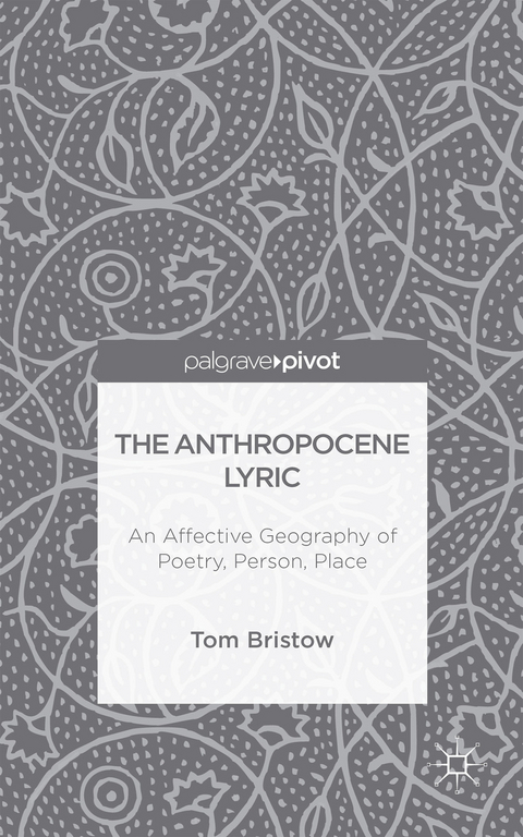 The Anthropocene Lyric - Tom Bristow