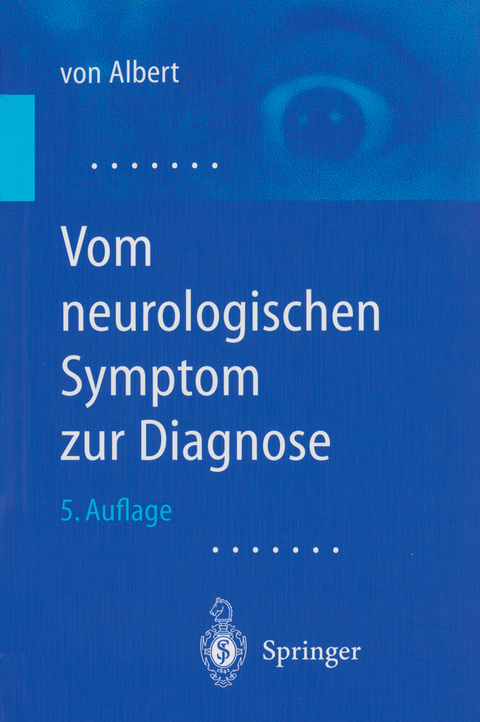 Vom neurologischen Symptom zur Diagnose - H.-H. Albert