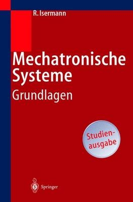 Mechatronische Systeme - Rolf Isermann