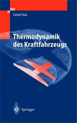 Thermodynamik des Kraftfahrzeugs - Cornel Stan