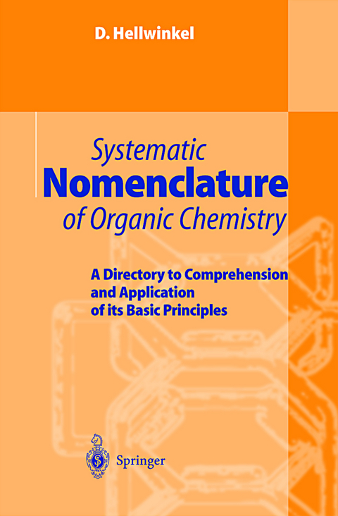 Systematic Nomenclature of Organic Chemistry - D. Hellwinkel