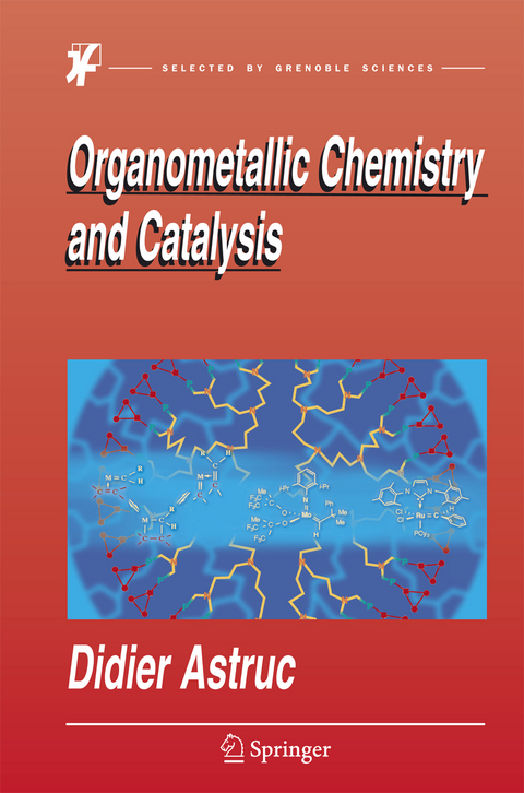 Organometallic Chemistry and Catalysis - Didier Astruc