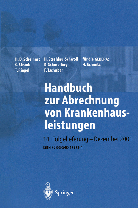Handbuch zur Abrechnung von Krankenhausleistungen - H.D. Scheinert, C. Straub, H. Strehlau-Schwoll
