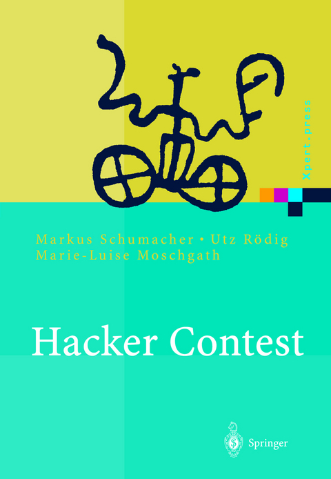 Hacker Contest - Markus Schumacher, Utz Roedig, Marie-Luise Moschgath