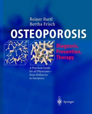 OSTEOPOROSIS - Reiner Bartl, Bertha Frisch
