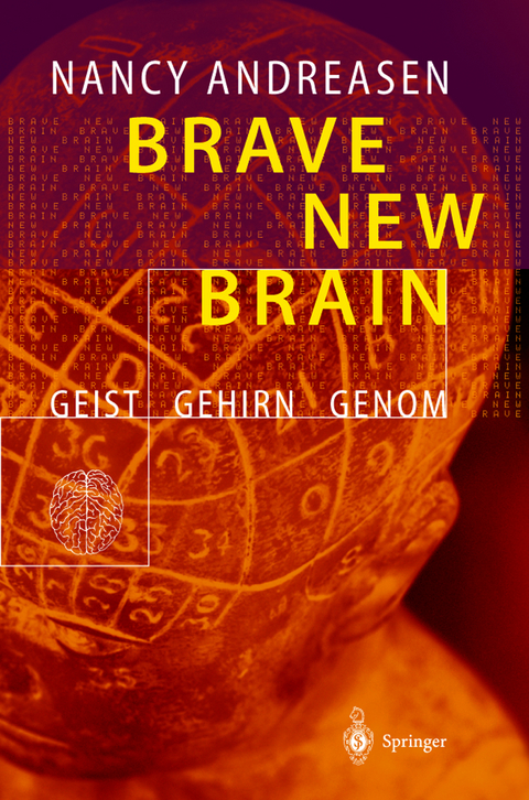 Brave New Brain - Nancy C. Andreasen