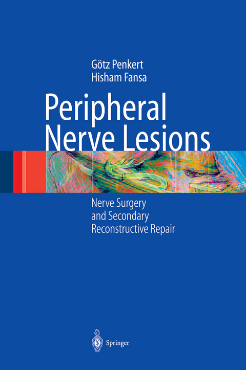 Peripheral Nerve Lesions - Götz Penkert, Hisham Fansa